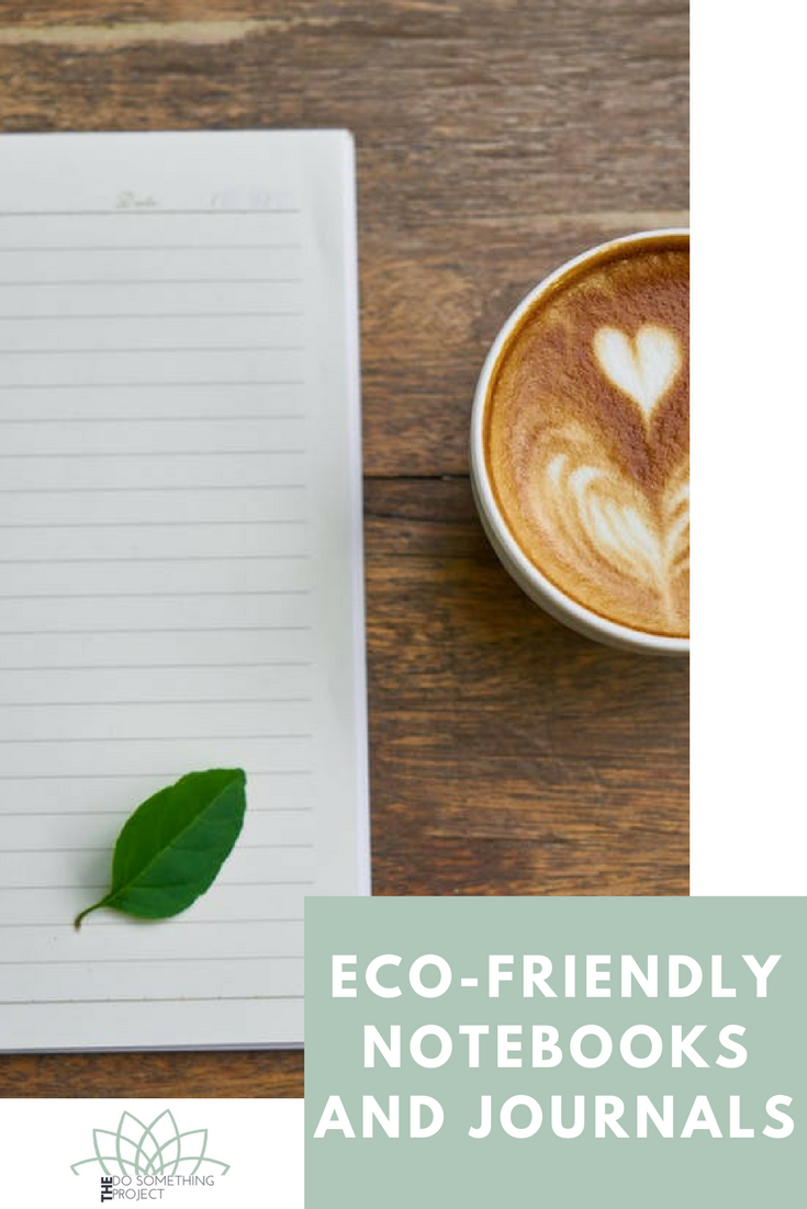 Eco-Friendly Notebooks and Journals for 2018