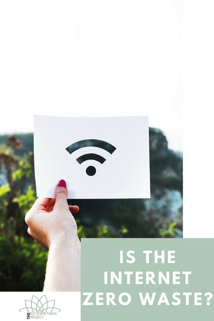 Is the Internet Zero Waste?