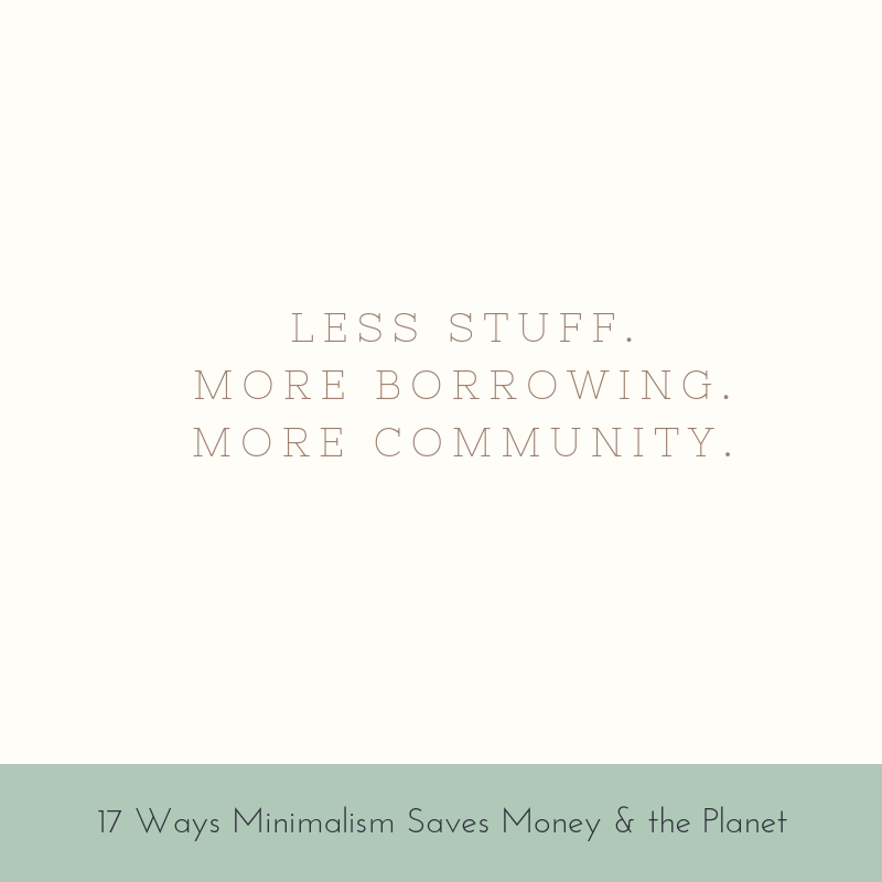 Less stuff. More borrowing. More community.