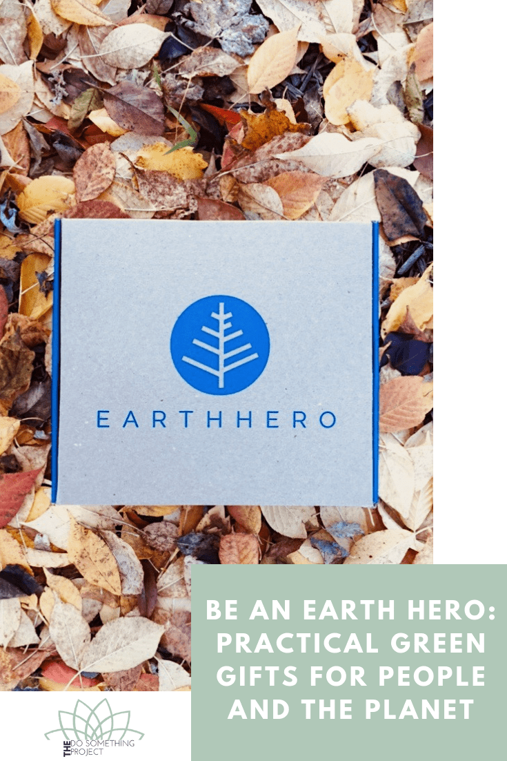 Be an Earth Hero: Practical Green Gifts for People and the Planet