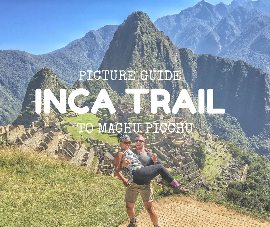 How to Hike the Inca Trail to Machu Picchu, see Cusco and Lima in 8 days: A Photo Itinerary