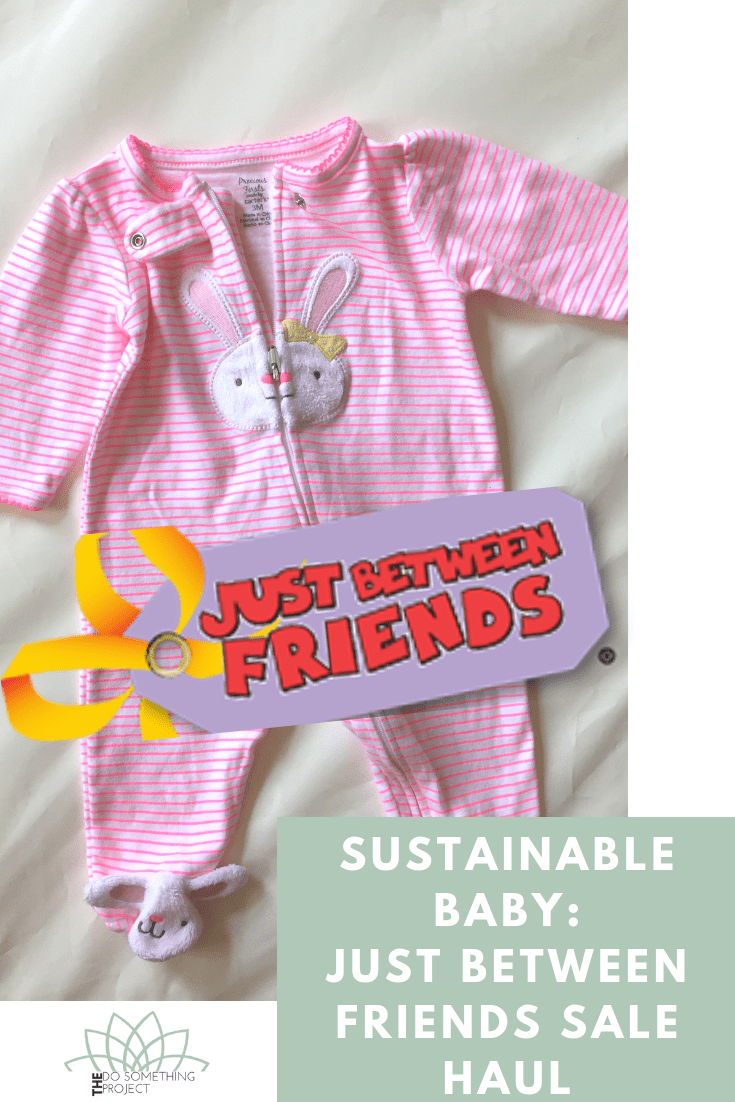 Sustainable Baby: Just Between Friends Sale Haul