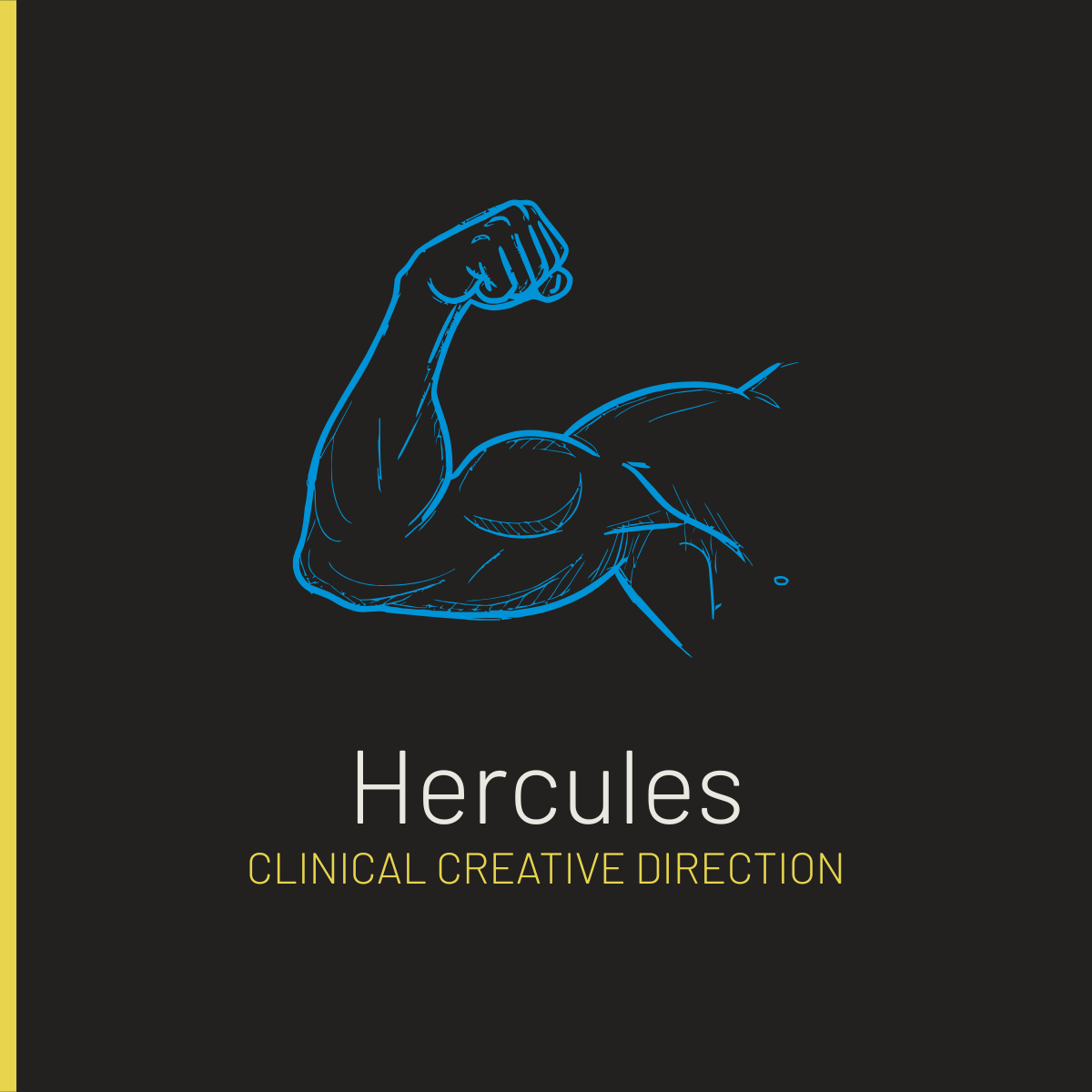 Clinical Creative Direction: Hercules