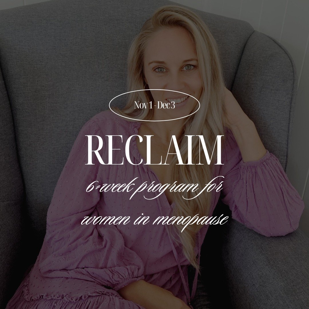 Date Change: NOV 8 - DEC 20

What will you RECLAIM first?

Your sleep?
Your energy?
Your confidence?
The way your clothes fit?

RECLAIM is a 6-week program designed specifically for women navigating menopause.

Because your body changed&mdash;and you