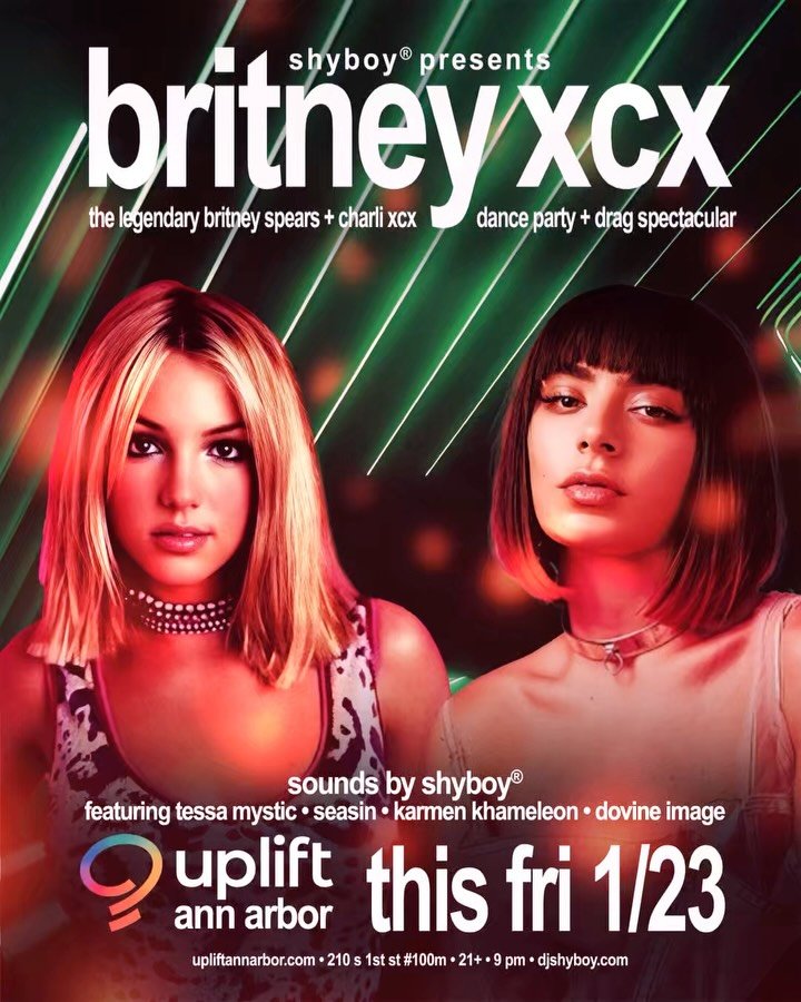 Ann Arbor, are you ready? 🪩💚 BRITNEY XCX premieres THIS FRI 1/23 @uplift_a2 - the legendary Britney Spears x Charli xcx dance party + drag extravaganza from LA + SF.

🎧 Sounds by @djshyboy
💄 Drag performances @thetessamystic @openseasin @karmenkd