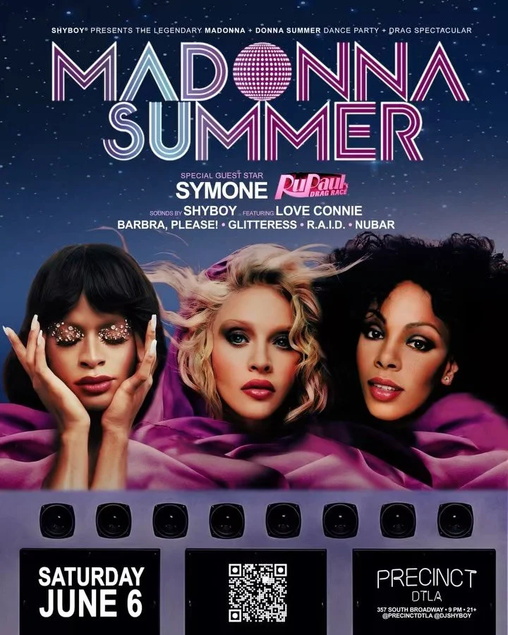 Sat 6/6 🪩 MADONNA SUMMER @precinctdtla starring @the_symone 💫 @djshyboy presents the legendary @madonna + @officialdonnasummer dance party + drag spectacular ✨

🎟️ Special 2-4-1 adv tix avail for a limited time:
🔗 madonnasummer.eventbrite.com

⭐ 