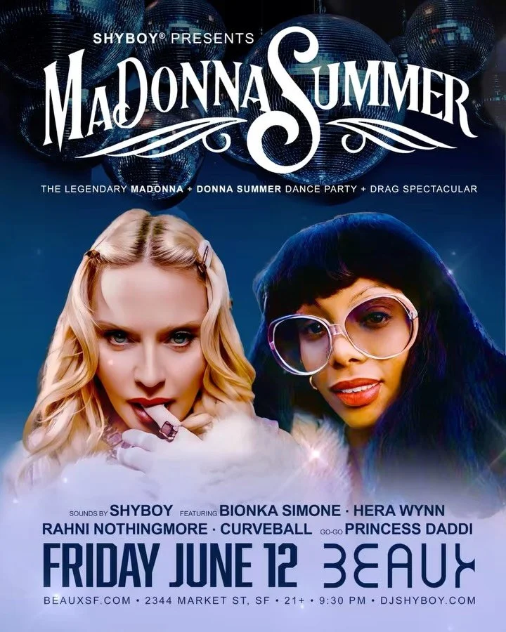Fri 6/12 @beauxnightclub SF 🪩 @djshyboy presents MADONNA SUMMER: the @madonna + @officialdonnasummer dance party + drag spectacular 

🎟️ Limited 2-4-1 advance tix available 
🔗 madonnasummersf.eventbrite.com

🎶 Sounds by: @djshyboy 
💃 Featuring: 