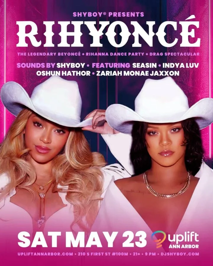 This Sat May 23 @uplift_a2 💕 RIHYONC&Eacute; - the legendary Beyonc&eacute; + Rihanna dance party + drag spectacular presented by ShyBoy comes to Ann Arbor 🪩

🎧 Sounds by @djshyboy 
👑 Featuring @openseasin @weluvindya @oshunhathor @thezariahmonae