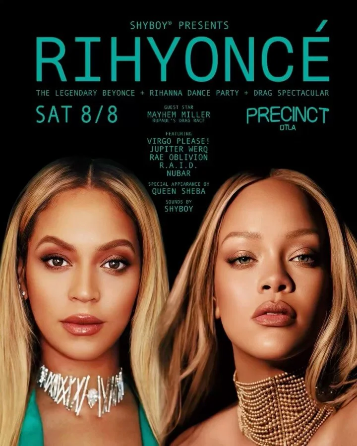This Sat 8/8 👑 @djshyboy presents RIHYONC&Eacute; @precinctdtla with guest star Mayhem Miller (@theonlymayhem) 🏆 All Beyonc&eacute;. All Rihanna. All night ✨

🎟️🔗 shyboy.eventbrite.com

⭐ Guest star: @theonlymayhem (RuPaul&rsquo;s Drag Race)
🎧 S