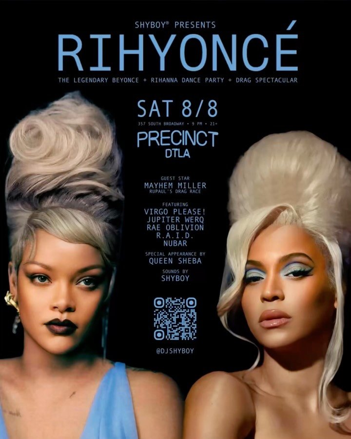 Sat 8/8 👑 RIHYONC&Eacute; @precinctdtla w Drag Race guest star Mayhem Miller (@theonlymayhem) ✨ ShyBoy presents the legendary Beyonc&eacute; + Rihanna dance party + drag spectacular 🎟️ 2-4-1 adv tix: shyboy.eventbrite.com (link in bio)

🎛️ Sounds 