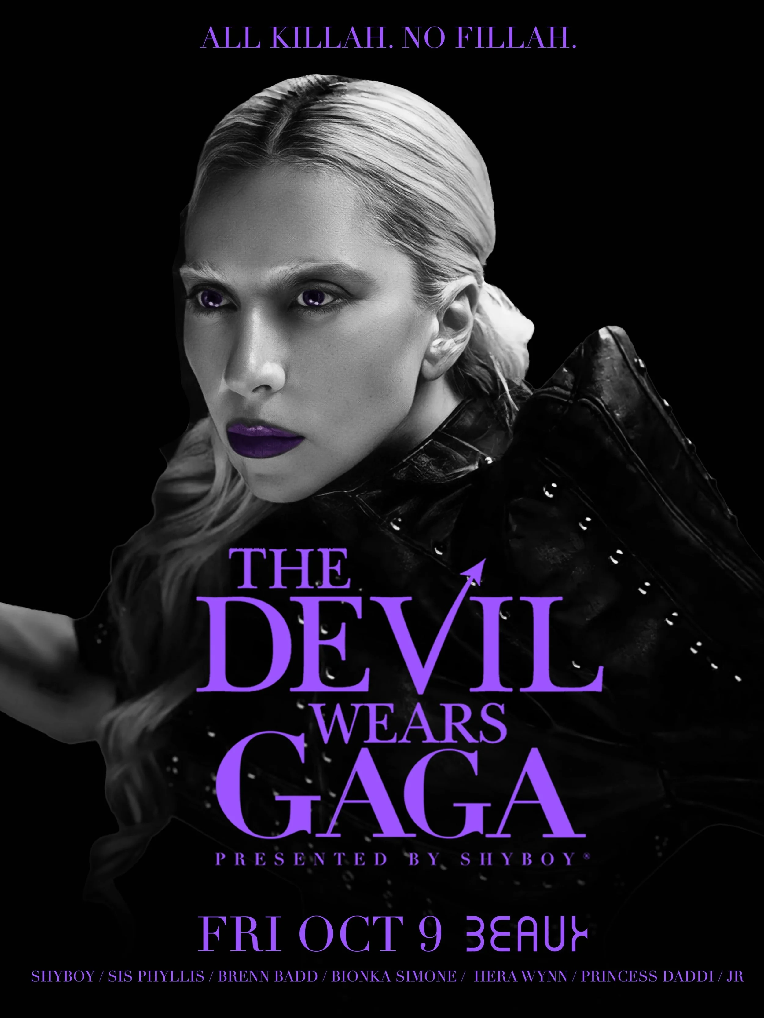 All Killah. No Fillah. Fri 10/9 @beauxnightclub SF 🖤 THE DEVIL WEARS GAGA returns 🪩 ShyBoy presents the legendary @ladygaga dance party + drag spectacular 

🎟️ Limited 2-4-1 adv tix: thedevilwearsgagasf.eventbrite.com

Sounds by @djshyboy &bull; D