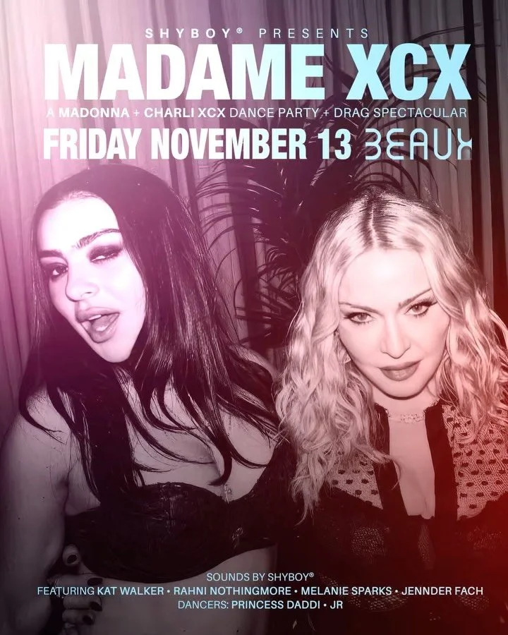 Fri Nov 13 in SF 🖤🪩 ShyBoy presents MADAME XCX: the @madonna + @charli_xcx dance party + drag spectacular @beauxnightclub 

🎟️ madamexcxsf.eventbrite.com

Sounds by @djshyboy
Featuring @kat_walker @themissrahni @melaniesparksss @jennderfach 
Dance