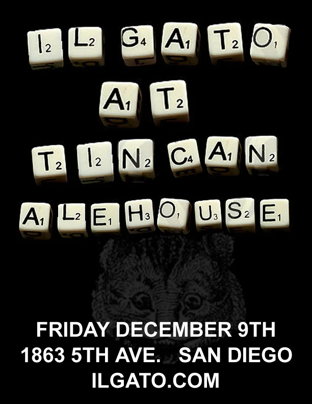 20111209 - Il Gato @ Tin Can Alehouse, SD.jpg
