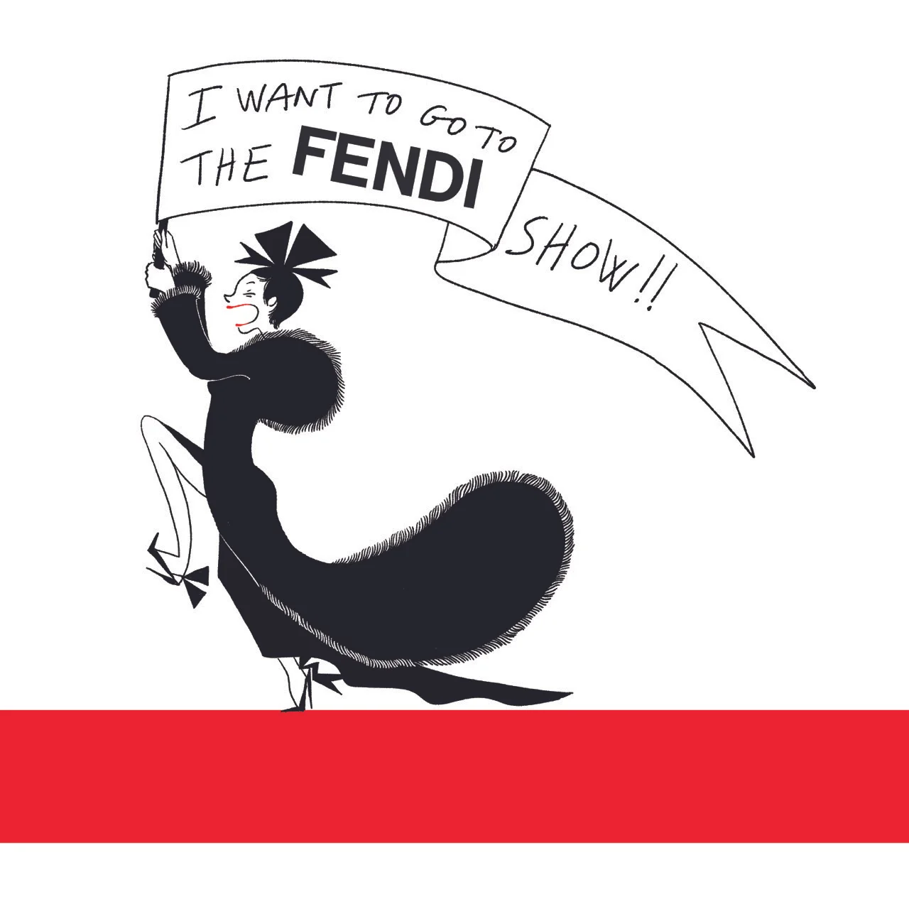 I want to go to the Fendi Show.jpeg
