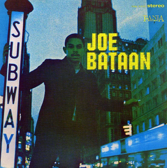 ... Of the Week: Joe Bataan - Subway Joe