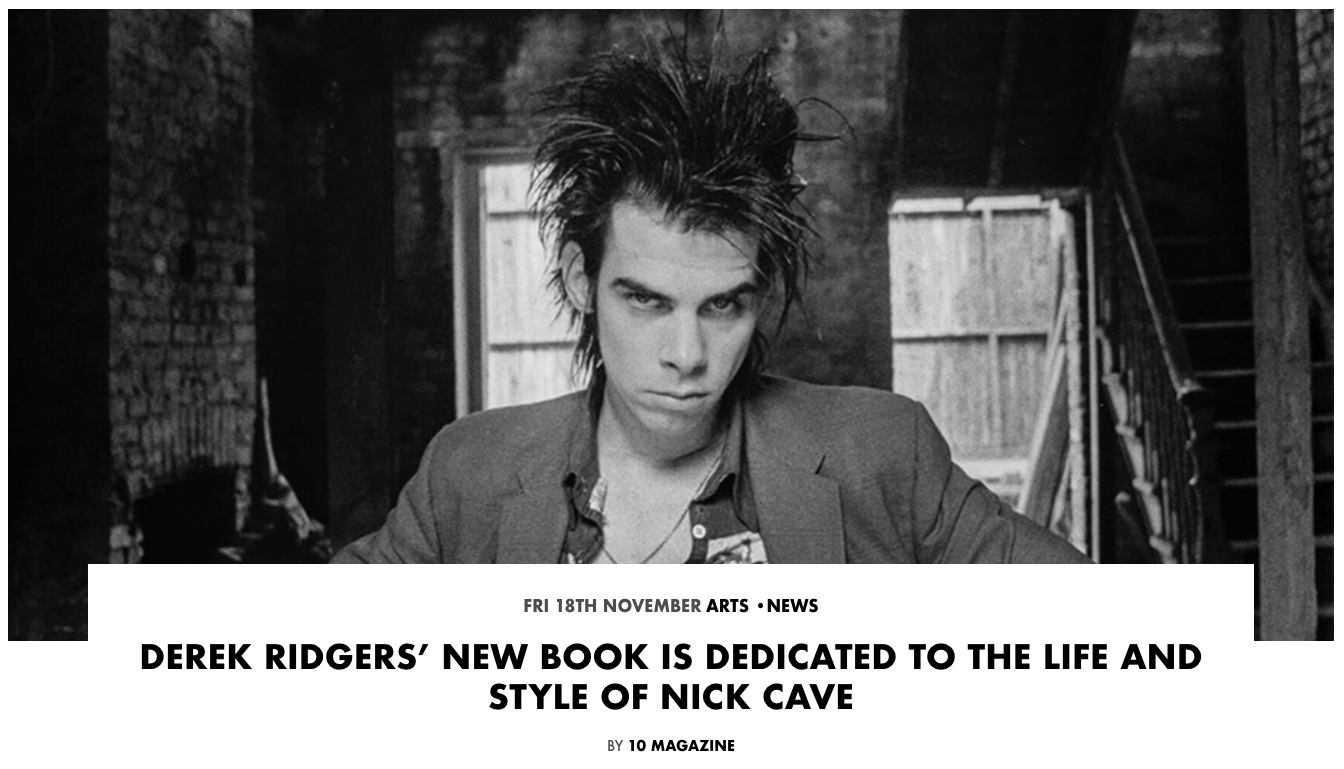 10 Magazine x Derek Ridgers 'Grace' Nick Cave book