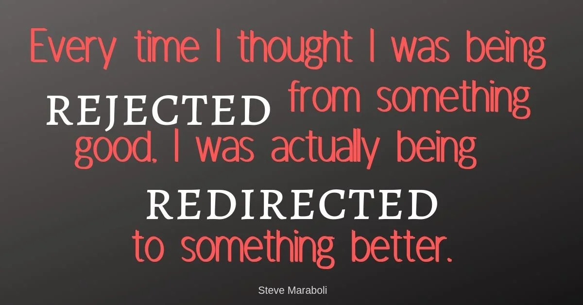 Source: https://www.linkedin.com/pulse/redirecting-rejection-mike-kaeding/