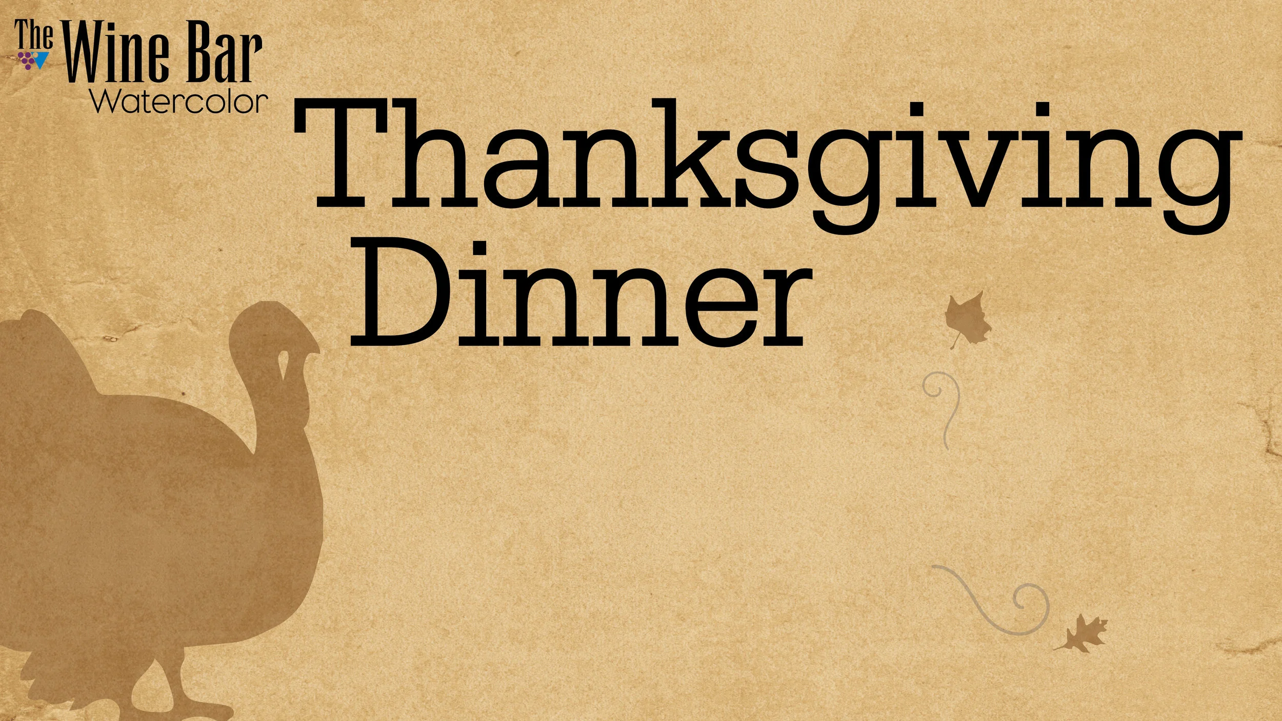 Thanksgiving Dinner @ Watercolor