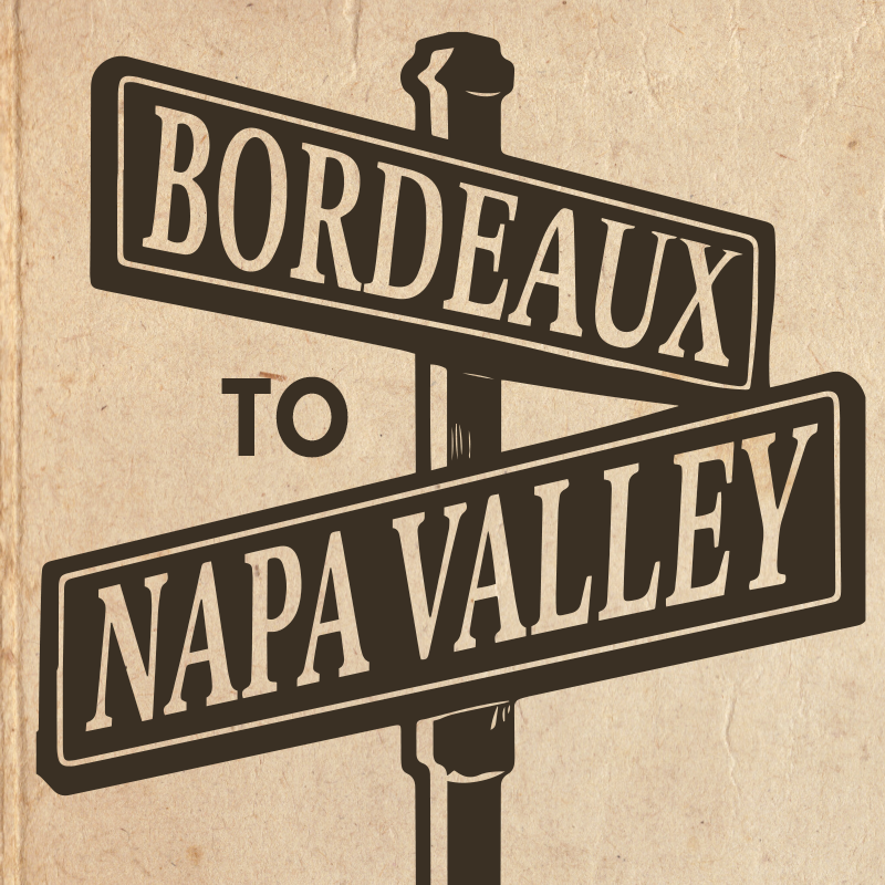 Bordeaux to Napa Valley  - Fine Wine Dinner