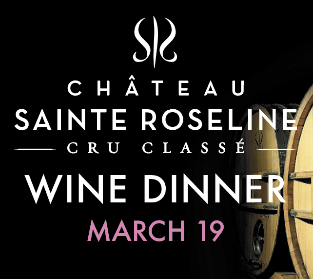 Wine Dinner with Chateau Sainte Roseline