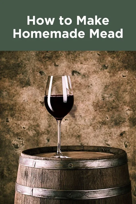 How to Make Homemade Mead