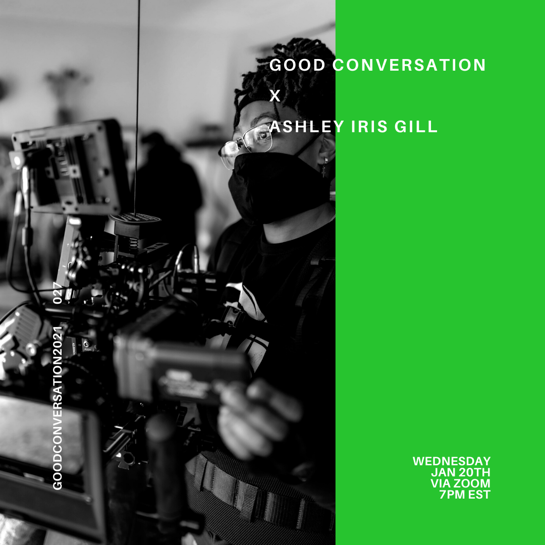 Good Conversation 027: Ashley Iris Gill