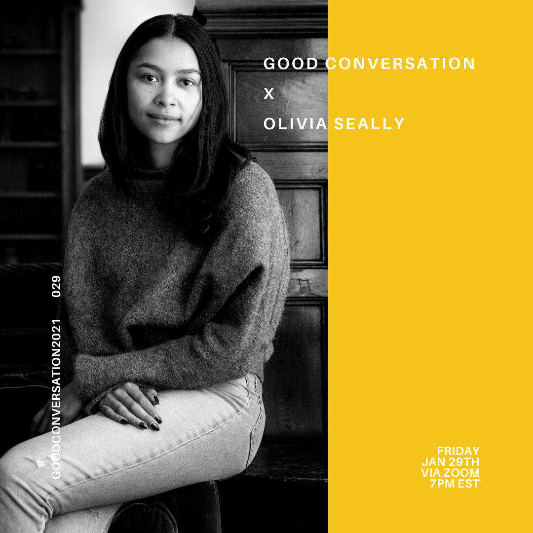 Good Conversation 029: Olivia Seally