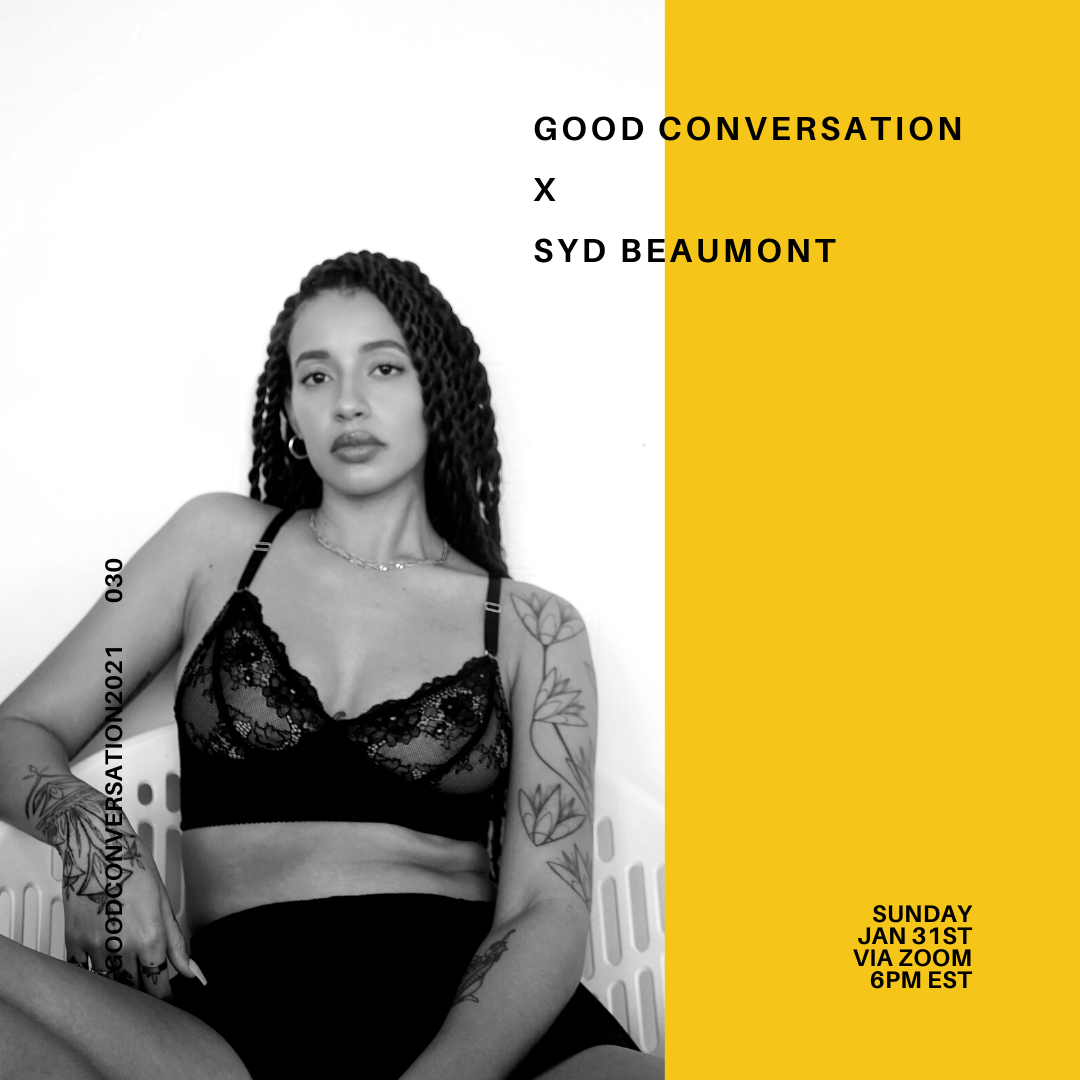 Good Conversation 030: Syd Beaumont