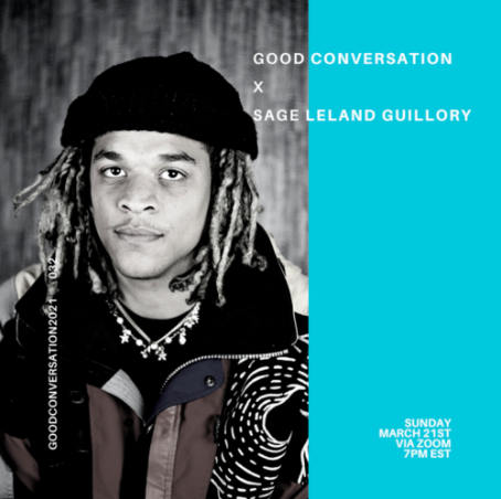 Good Conversation 032: Sage Leland Guillory