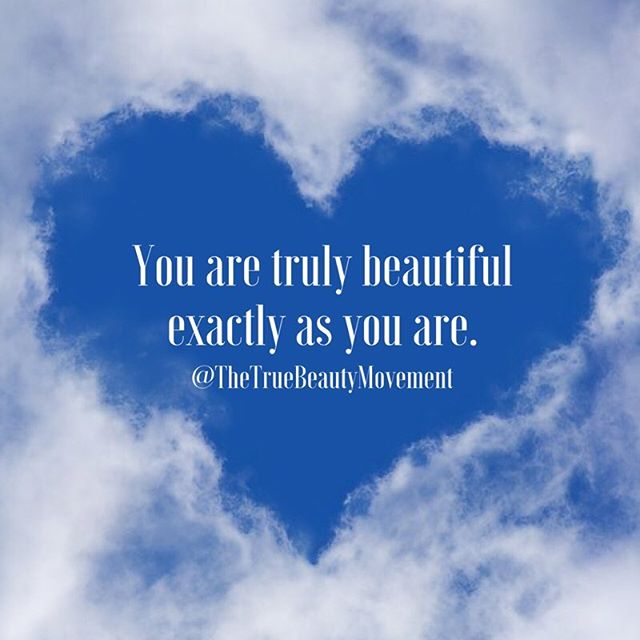 You don't need makeup or fancy clothes to be beautiful. Your heart makes you truly beautiful.