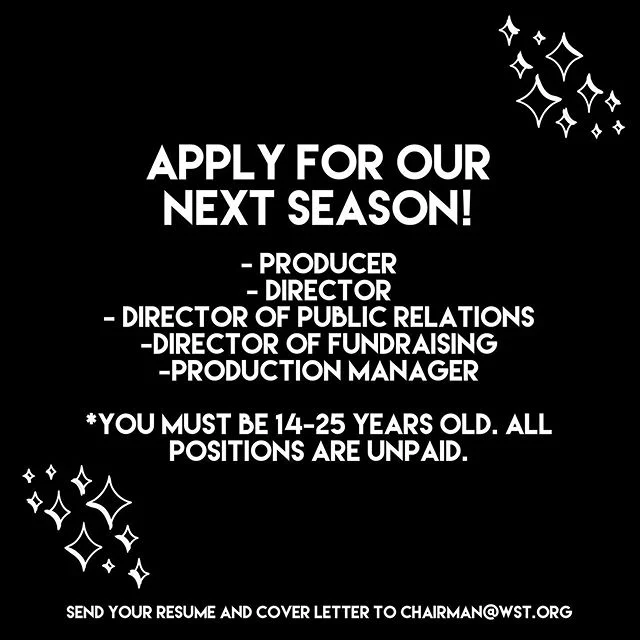 Apply for our Summer 2020 season!! We are still looking to fill these positions for next season - you must be between 14-25 years old! Email chairman@wst.org with your resume and cover letter to apply. (All positions are unpaid.)