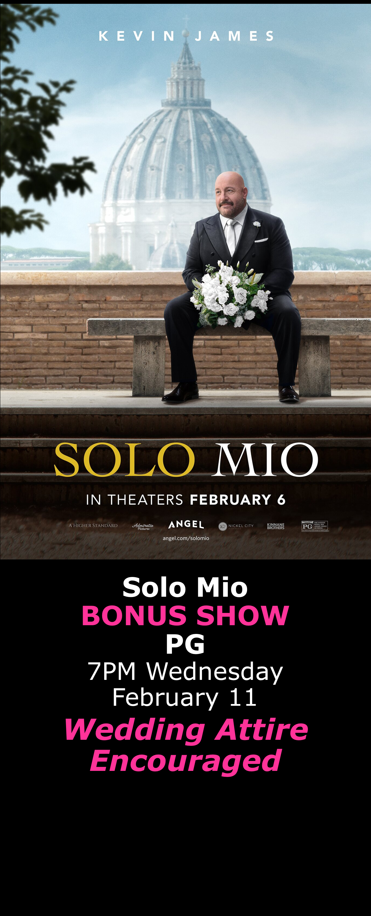  Solo Mio (PG) - Bonus Wednesday Show Feb. 11 at 7pm  Wedding Attire Encouraged 