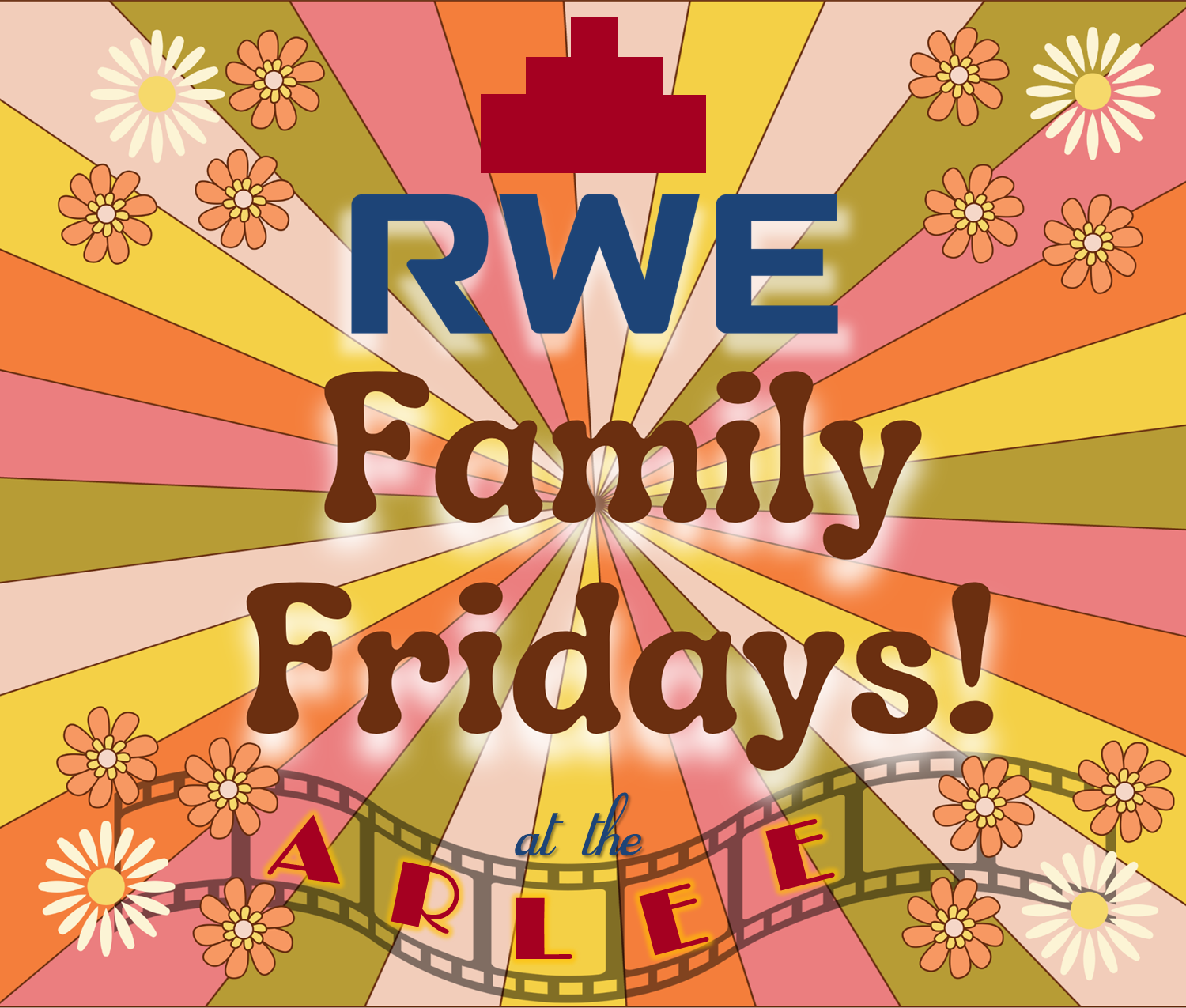 RWE Family Fridays at the Arlee - a floral theme on colored background with Arlee logo