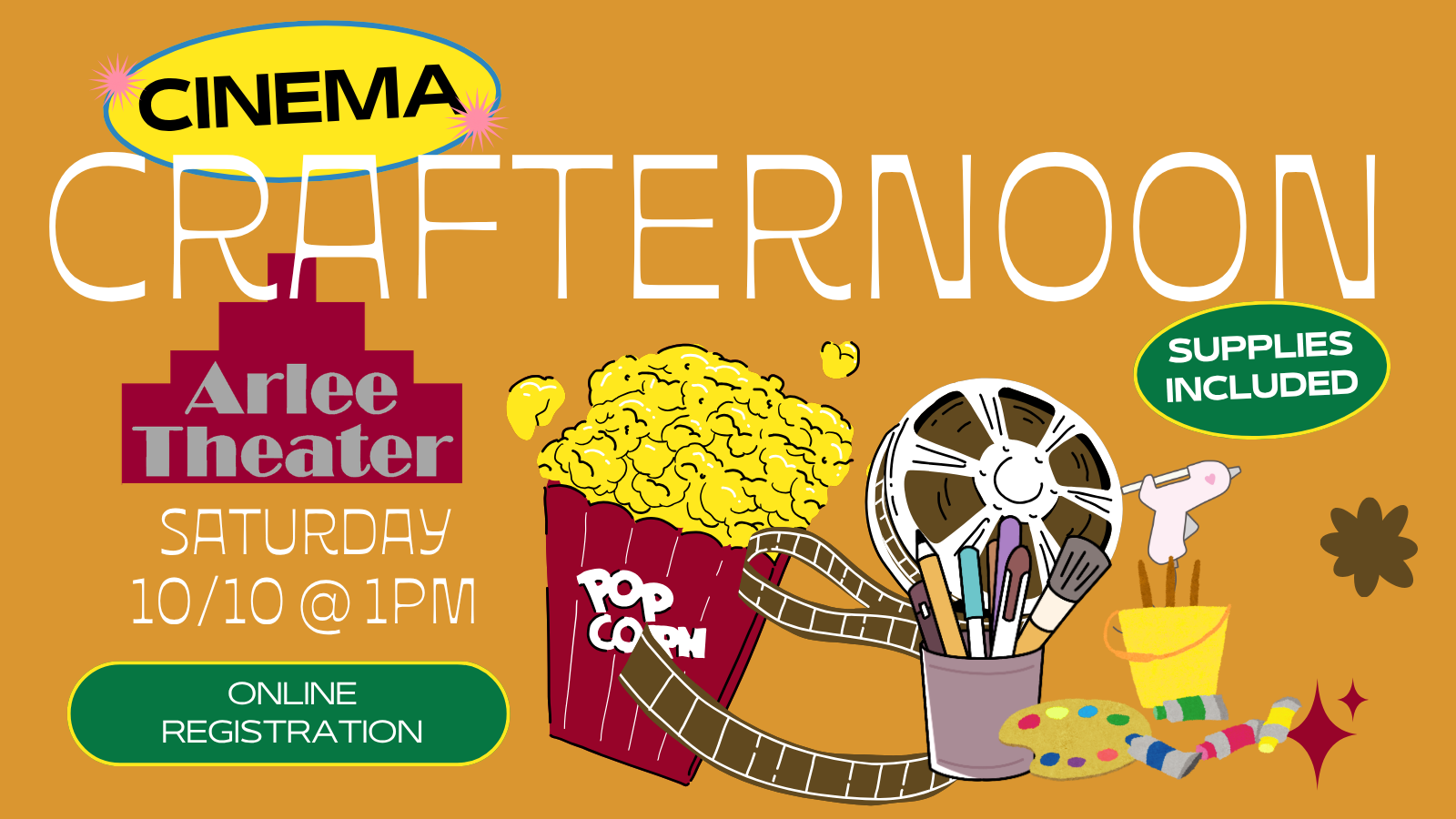  Cinema Crafternoon: An all inclusive feature &amp; craft event.  Online registration required.  October 10. 