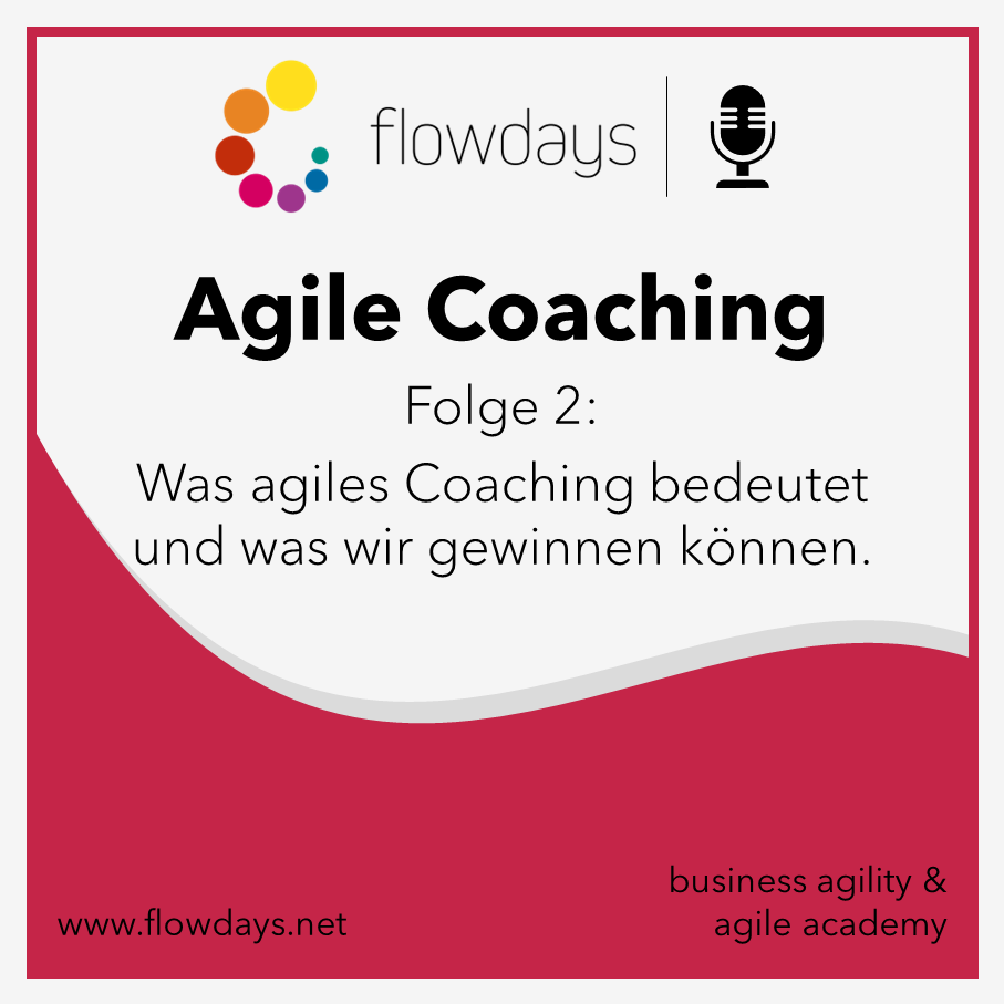 Was ist agiles Coaching? – Folge 2