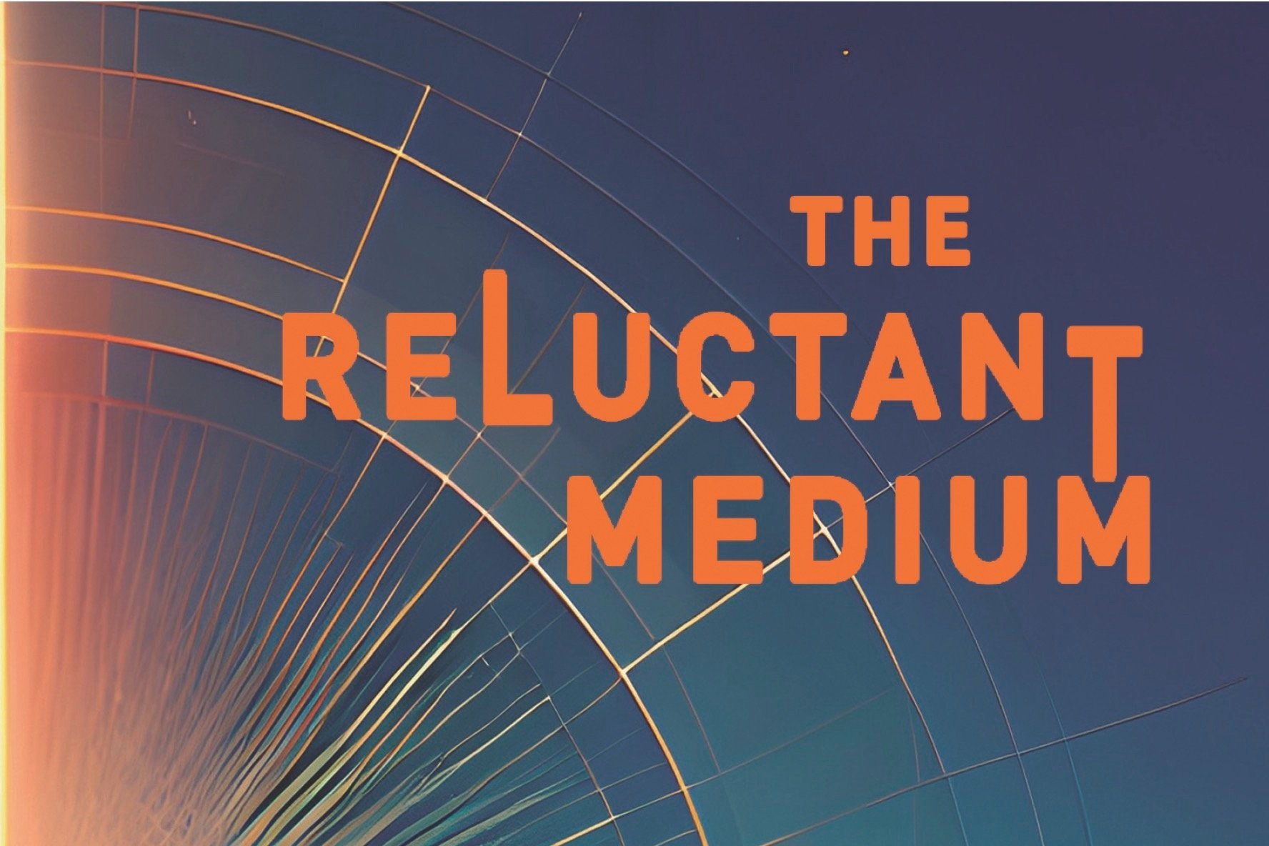 New Release: "The Reluctant Medium" Now Available from Pilgrims Process Publishing