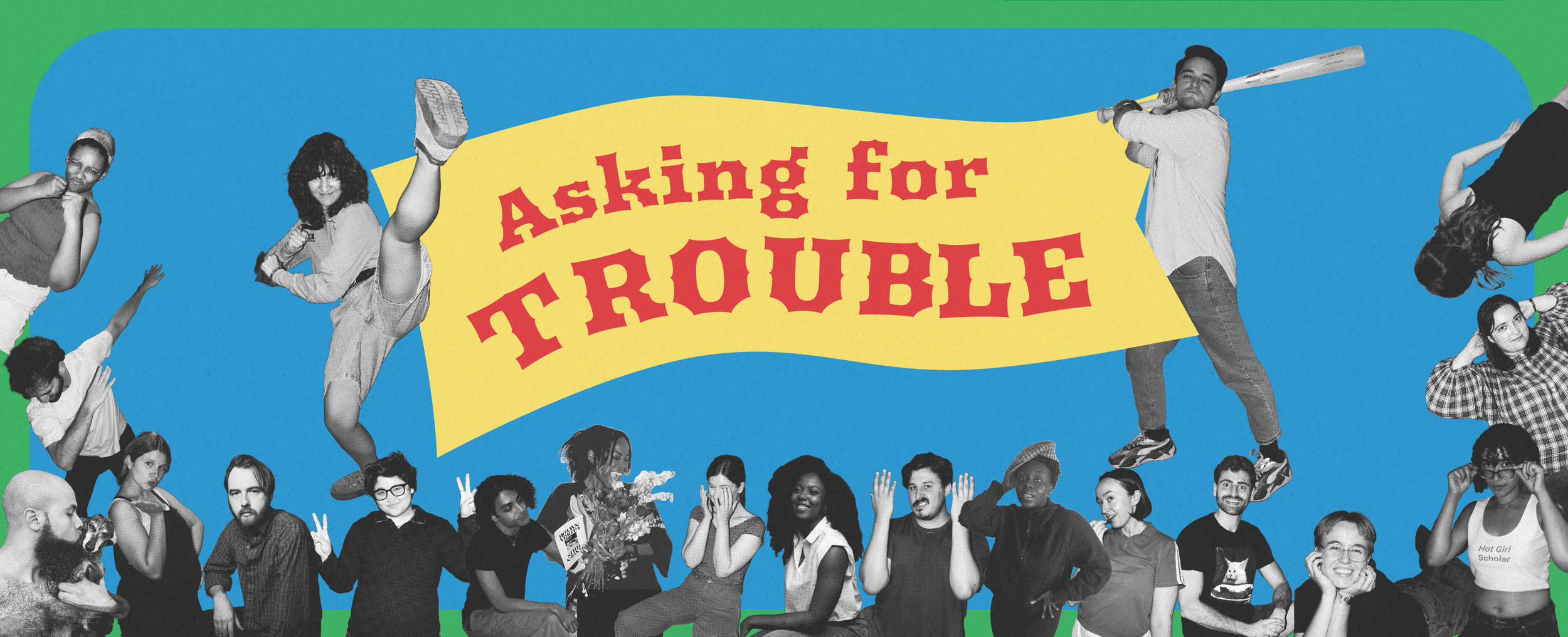 Asking for Trouble