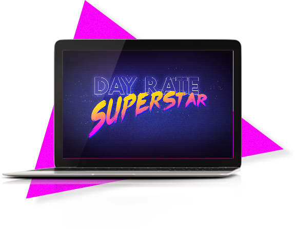 Day Rates: Day Rate Superstar
