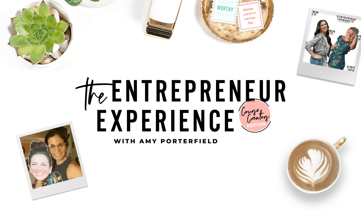 Your Backstage Pass To The Entrepreneur Experience With Amy Porterfield: The Best Advice You’ll Receive This Year