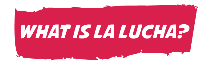 what is la lucha-01.png