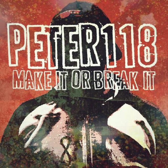 Peter118_MakeItOrBreakIt_cover(resized700x700).png