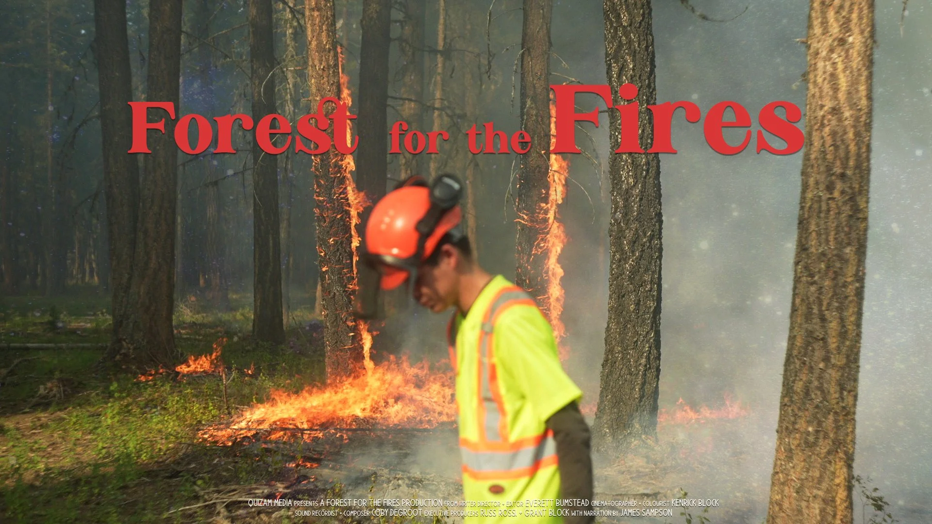 An advanced screening of Everett Bumsteads new unreleased documentary – Forest for the Fires
