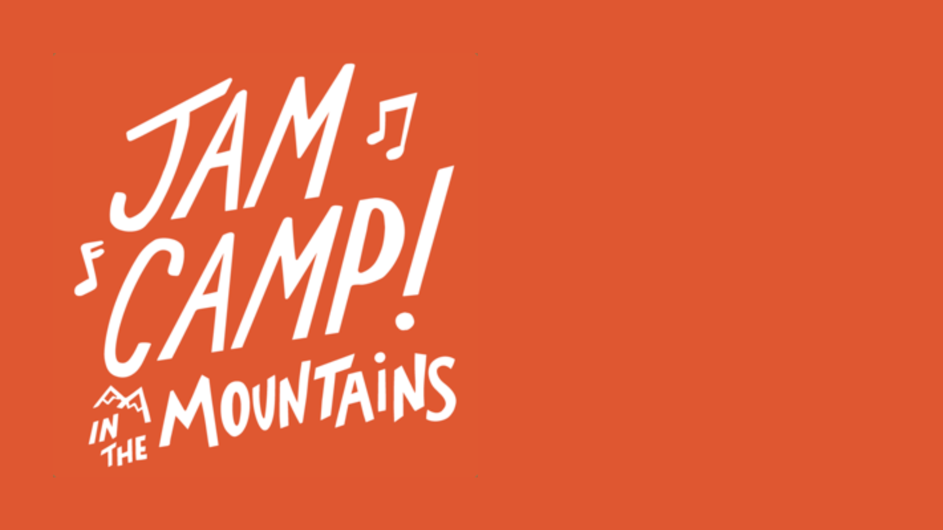 Jam Camp in the Mountains