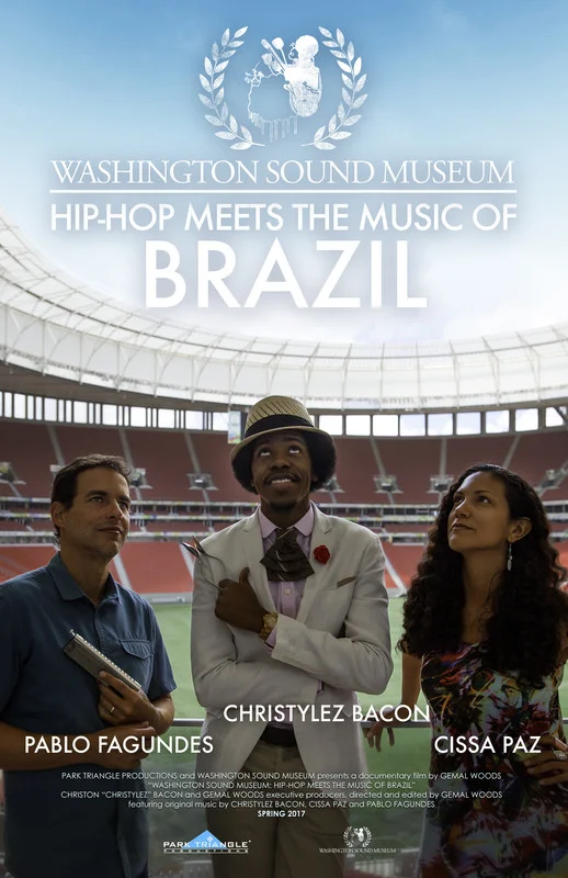 Washington Sound Museum: Hip Hop Meets the Music of Brazil