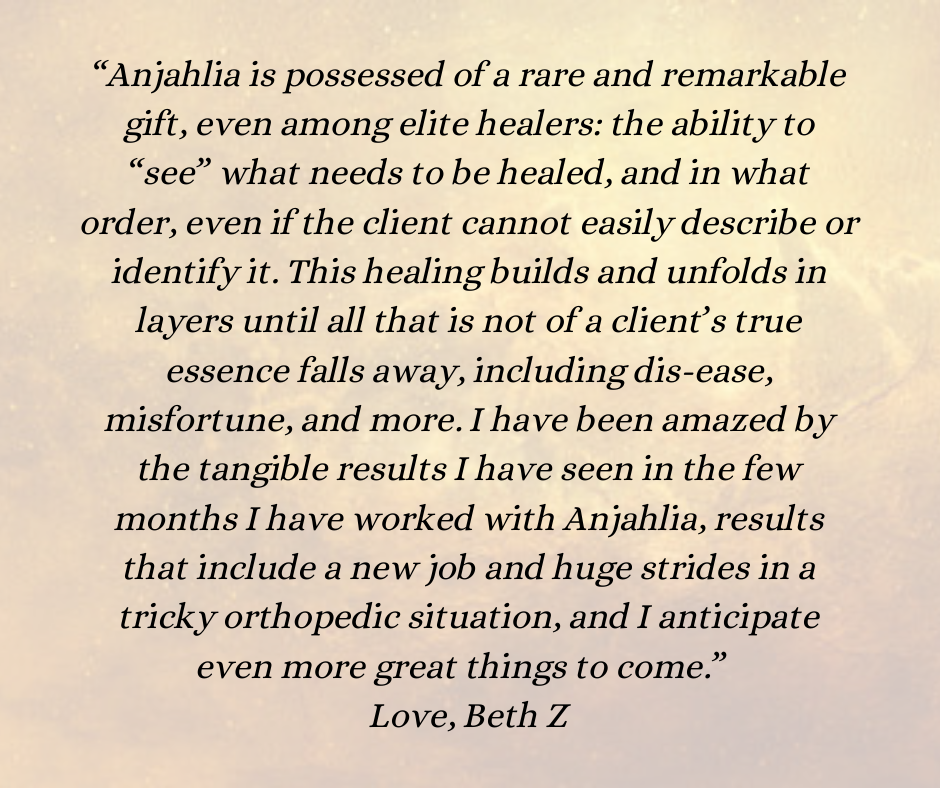 “Anjahlia is possessed of a rare and remarkable gift, even among elite healers_ the ability to “see” what needs to be healed, and in what order, even if the client cannot easily describe or identify it. This healing .png