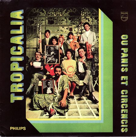 Tropicália ou Panis et Circenses cover art (copyright Universal via Wikipedia .