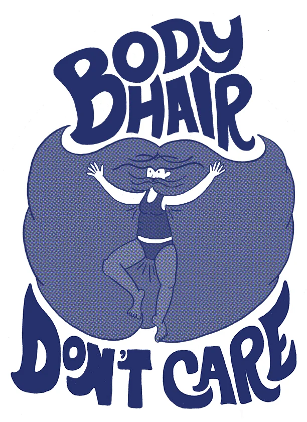 Body Hair Don't Care