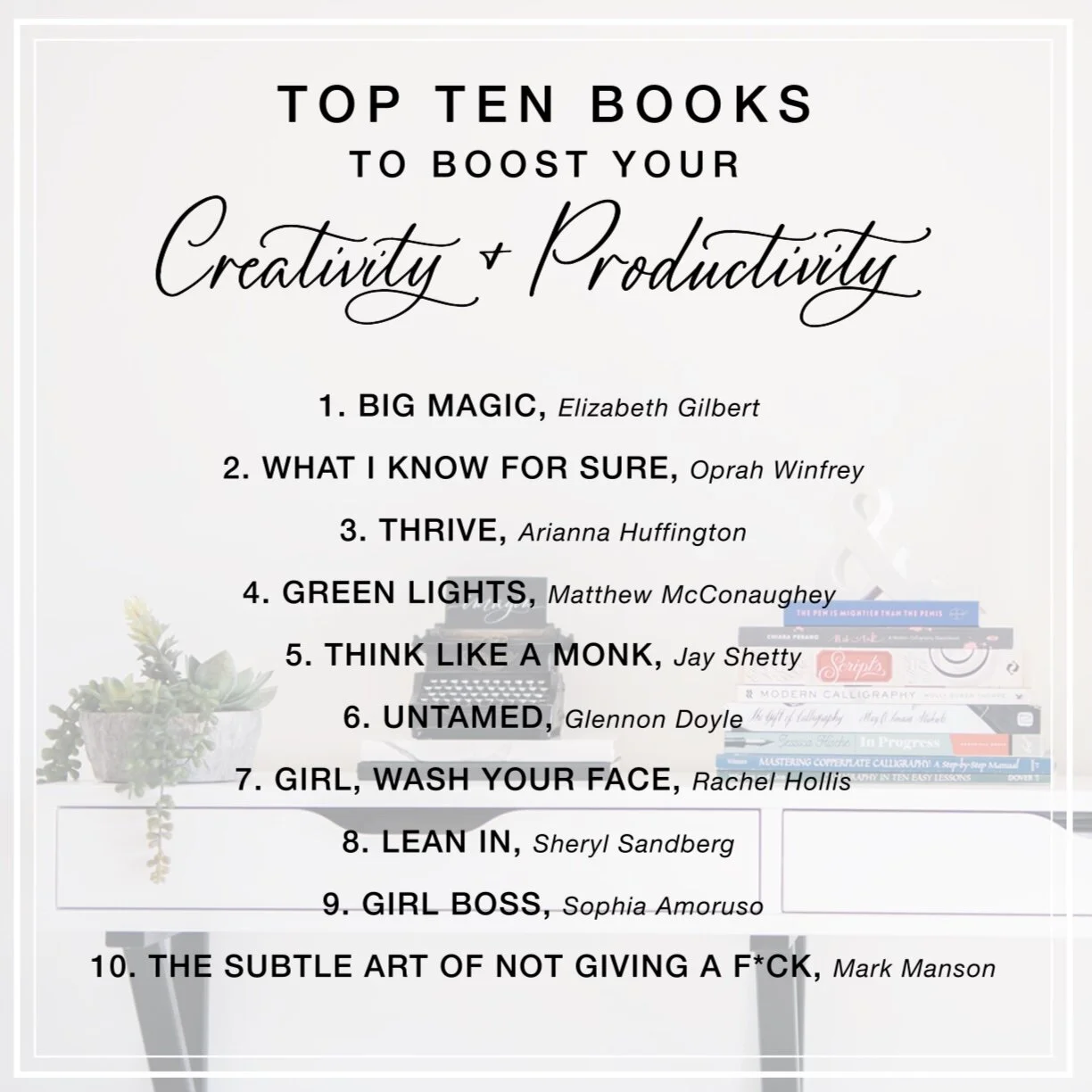 Top Ten Books to Boost Your Creativity and Productivity