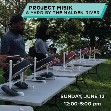 PROJECT MISIK: A YARD BY THE  MALDEN RIVER