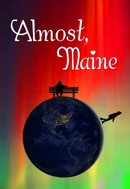 Almost, Maine, by John Cariani directed by Amanda Cutting and Eric Pettifor